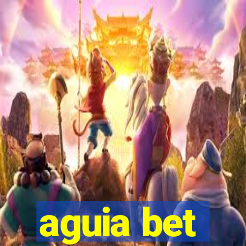 aguia bet